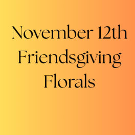 November 12th Flower Class