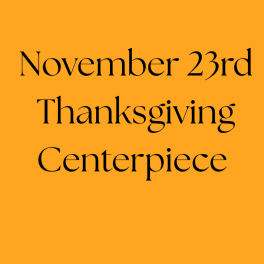 November 23rd Flower Class