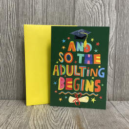 “And So The Adulting Begins” Full Sized Graduation Greeting Card