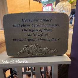 Eckert Florist's "Heaven is a place..." Memorial Stone