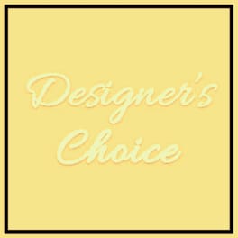 Yellow sign with the words "Designer’s Choice"