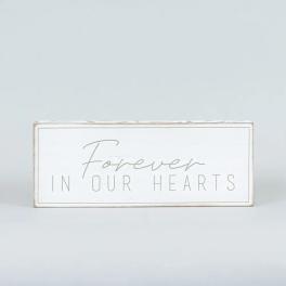 Forever in Our Hearts Remembrance Sign