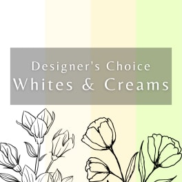 Graphic reading "Designer’s Choice Whites & Creams" with line-drawn flowers