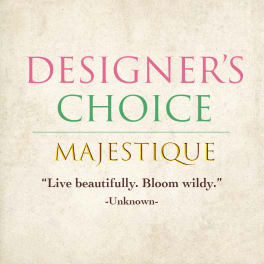 Designer's Choice Majestique