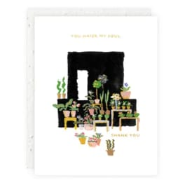 Greeting card with potted plants and the words "You Water My Soul"