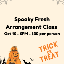 Halloween event flyer with pumpkins and the text "Spooky Fresh Arrangement Class"