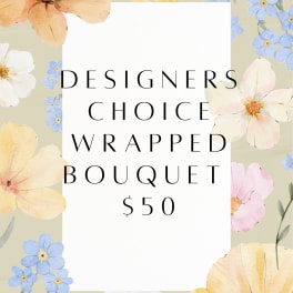 Designers Choice $50 Wrapped Bouquet