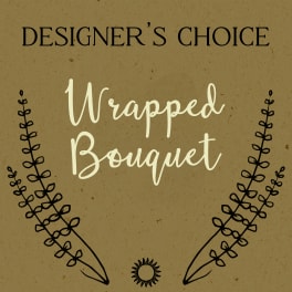 Text reading "Designer’s Choice Wrapped Bouquet" on a tan background