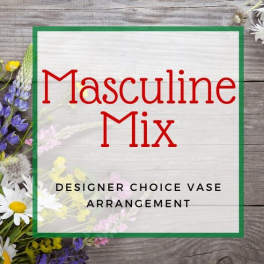 Text reading Masculine Mix on a floral-themed sign