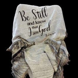 Be still and know Sympathy Blanket