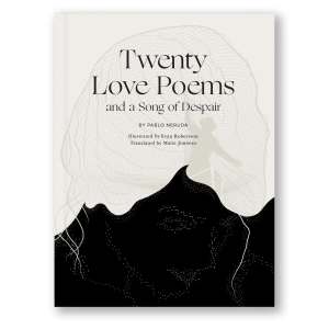 A book cover titled "Twenty Love Poems and a Song of Despair"