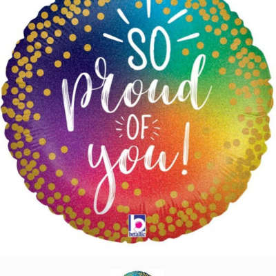 Rainbow foil balloon with the words "so proud of you!"