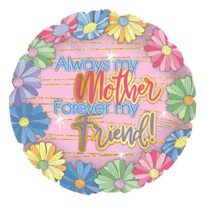 Forever My Friend Mylar