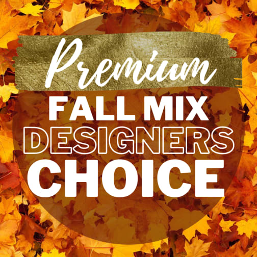 Fall Mix - Seasonal Premium Designers Choice Arrangement