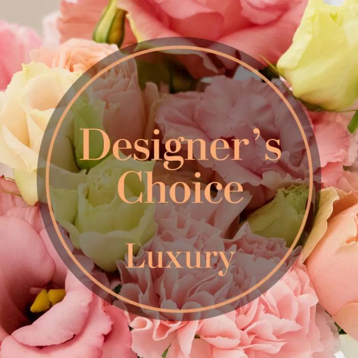 Designer's Choice Luxury