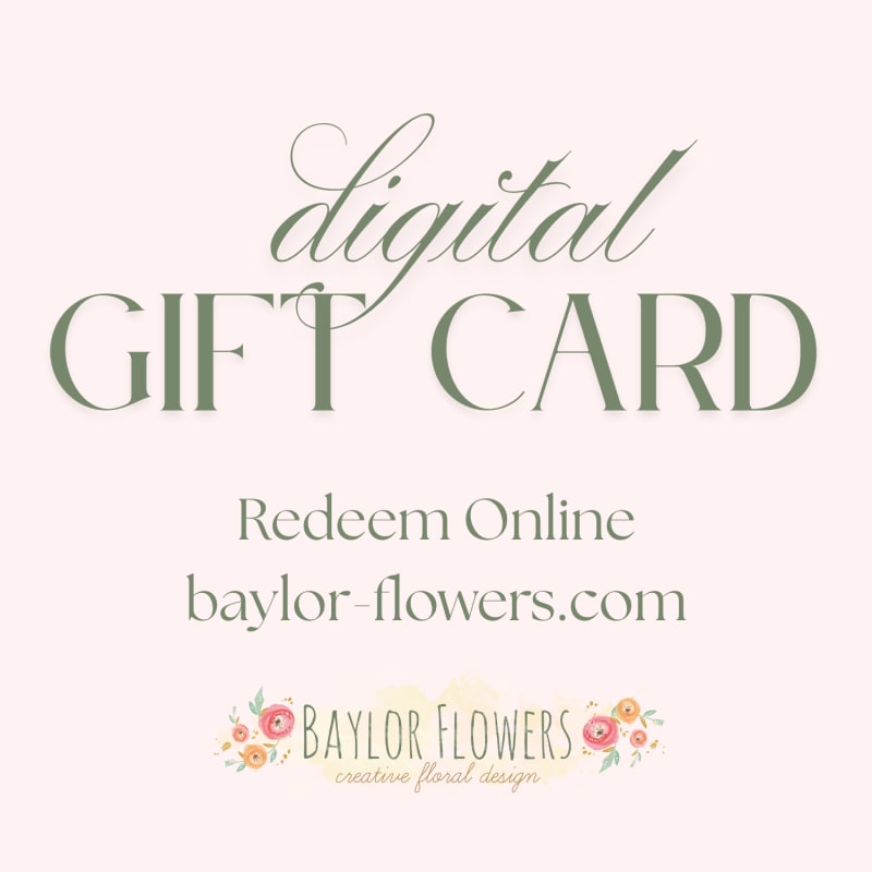 Pink digital gift card with Baylor Flowers branding and website text