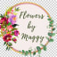 Flowers By Maggy