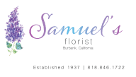 Samuel's Florist - Burbank, CA florist