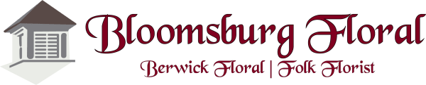 Bloomsburg Floral - Bloomsburg, PA florist
