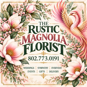The Rustic Magnolia Florist  - Rutland, VT florist