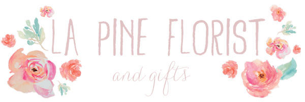 La Pine Florist and Gifts - La Pine, OR florist