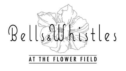 Bells and Whistles at The Flower Field Logo