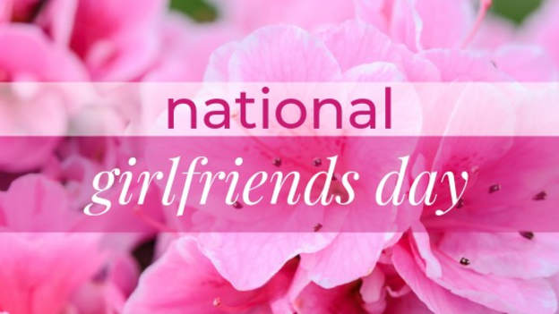 national girlfriend day what to say