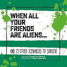 Hardcover - Humor Book / Aliens. Are all your friend aliens? Have