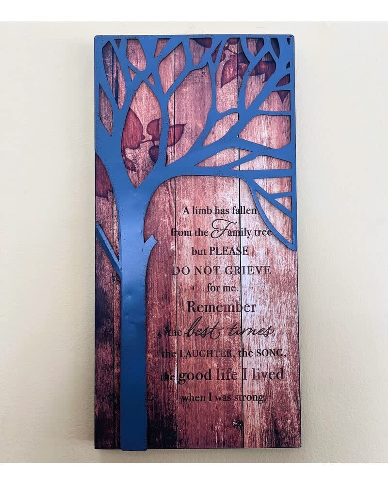 Sympathy wall plaque for home or funeral. &quot;A limb has fallen from