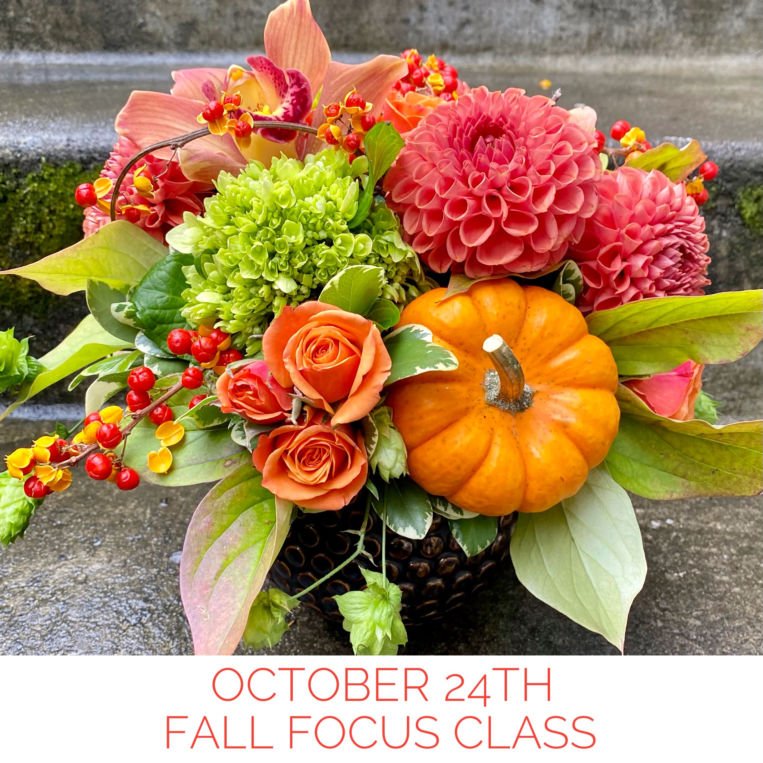 October 24th, 2024 Fall Focus Floral Design Class in Seattle, WA