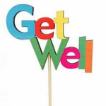 Colorful "Get Well" sign on a stick