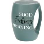Good F*Cking Morning - 16 oz Cup