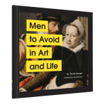 A hardcover book titled Men to Avoid in Art and Life.