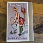 I Love You Just the Way You Are Card
