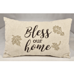 "Bless Our Home " Pillow