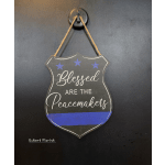 "Blessed Are The Peacemakers" Shield Plaque 12" H x 9" W