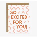 So Excited For You! - Greeting Card