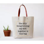 Shit Together Tote Bag (Funny Mom Grocery )