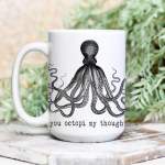 Deer Betty: "You Octopi My Thoughts" Valentine's Day Mug