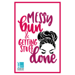 Messy Bun & Getting Stuff Done Card