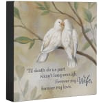 Loss of Wife Comfort Plaque Sitter