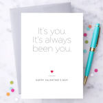 "It's You. It's Always Been You!" Valentine's Day Card