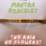 "No Rain No Flowers" Hand Stamped Mantra Bracelet