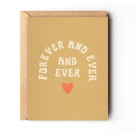 Forever and Ever - Greeting Card