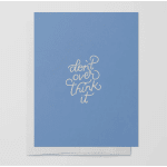Don’t over think it card