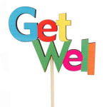 Colorful "Get Well" cake topper on a wooden stick
