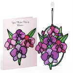 You Make Things Bloom Orchid Suncatcher Card