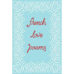 Blue book cover with white floral border and red text reading French love poems