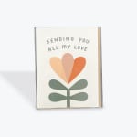 Greeting card with a stylized flower and the words "Sending You All My Love"