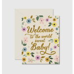Floral baby shower card reading "Welcome to the world sweet Baby!"